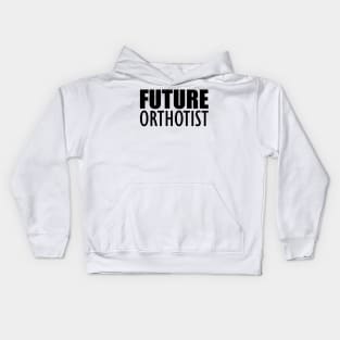 Future Orthotist Kids Hoodie